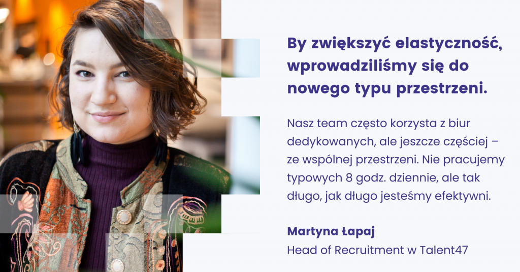 Martyna Łapaj z Talent47 o nowym biurze 